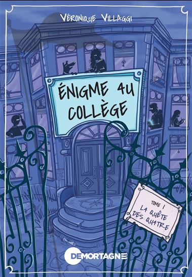 Énigme au collège Tome 1 - VÉRONIQUE VILLAGGI