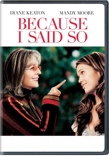 Because I Said So