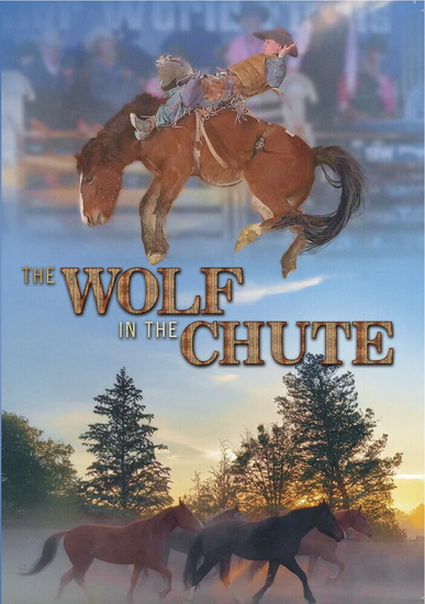 Wolf in the Chute, The