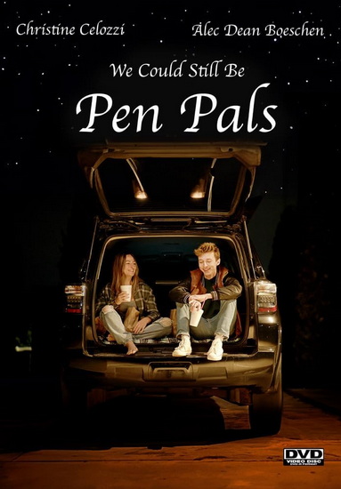 We Could Still Be Pen Pals