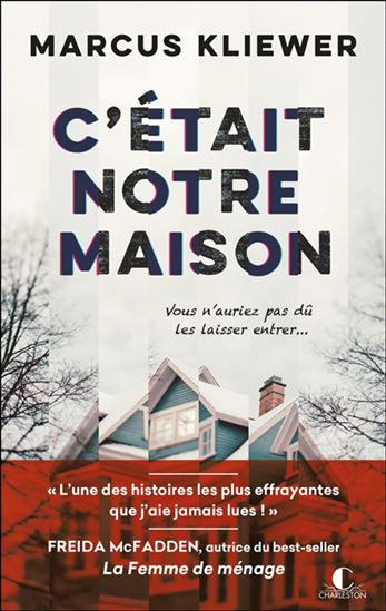 C&#39;était notre maison - MARCUS KLIEWER