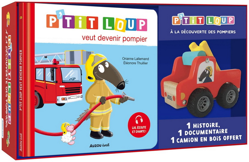 P&#39;tit loup veut devenir pompier Cof. + camion en bois - ORIANNE LALLEMAND - ÉLÉONORE THUILLIER