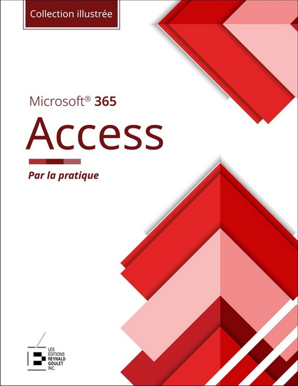 Access Microsoft 365 Par la pratique N. éd. - COLLECTIF