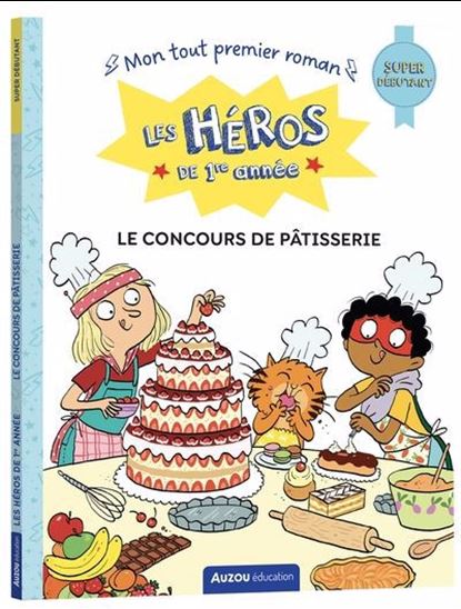 Le Concours de pâtisserie - MAXIME GILLIO