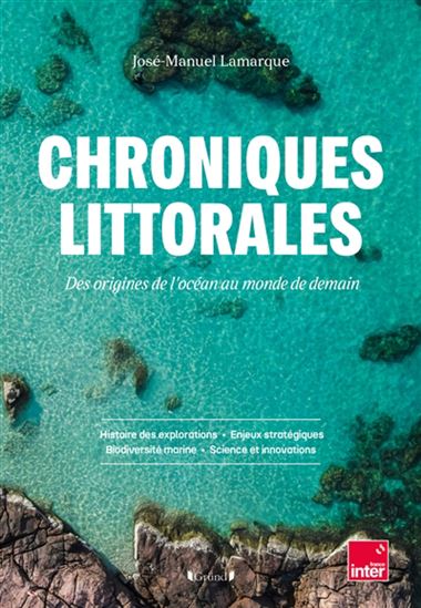 Chroniques littorales - JOSÉ-MANUEL LAMARQUE