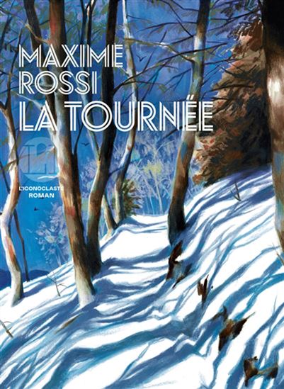 La Tournée - MAXIME ROSSI