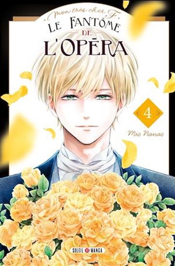 Mon très cher F - Le Fantôme de l&#39;Opéra T04 - MIO NANAO