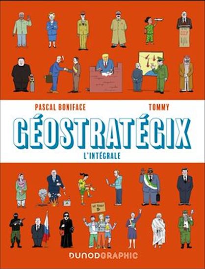 Géostratégix : L'intégrale - PASCAL BONIFACE - TOMMY