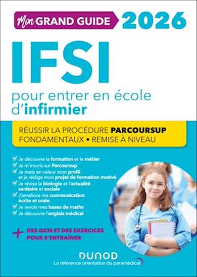 Mon grand guide IFSI 2026 pour entrer en école d&#39;infirmier - COLLECTIF