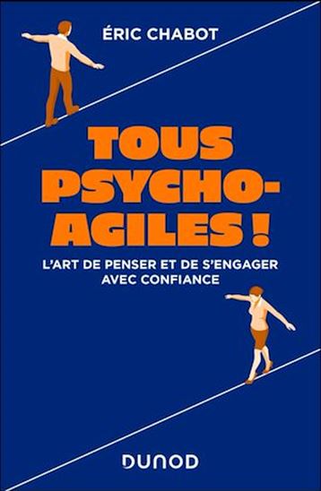 Tous psycho-agiles ! - ÉRIC CHABOT