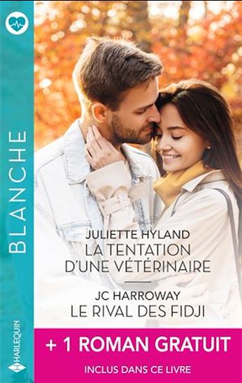 La tentation d'une vétérinaire - Le rival des Fidji + 1 titre gratuit - JULIETTE HYLAND & AL