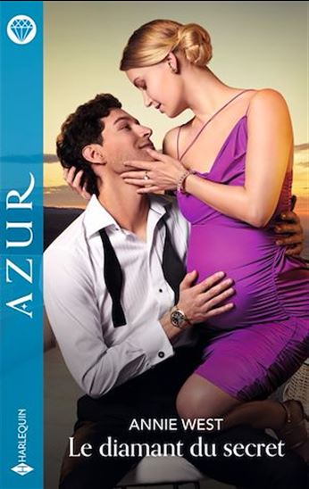 Le diamant du secret - ANNIE WEST