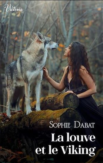 La louve et le Viking - SOPHIE DABAT