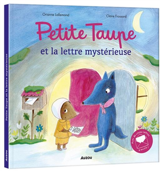 Petite Taupe et la lettre mystérieuse - ORIANNE LALLEMAND - CLAIRE FROSSARD