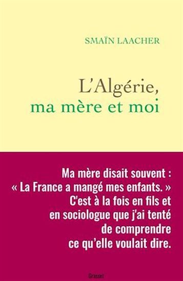 L&#39;Algérie, ma mère et moi - SMAÏN LAACHER