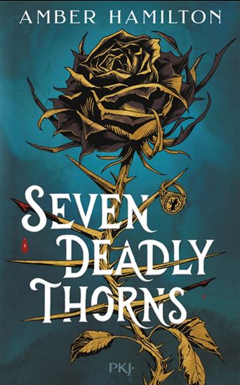 Seven deadly thorns - AMBER HAMILTON