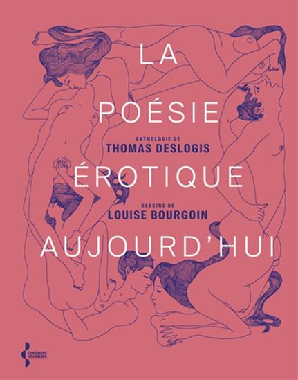 La Poésie érotique aujourd&#39;hui - LOUISE BOURGOIN