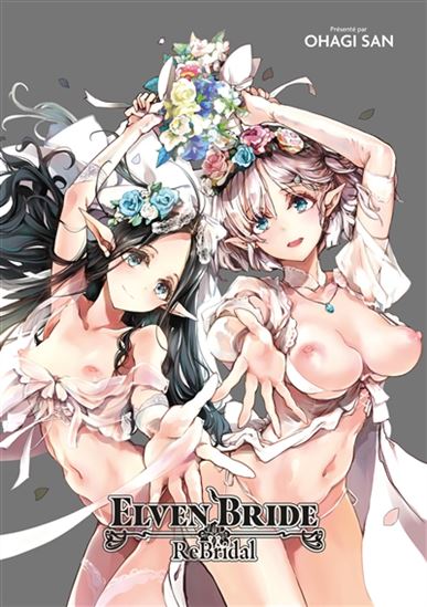 Elven bride : rebridal - OHAGI SAN
