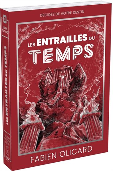 Les Entrailles du temps : Décidez de votre destin - FABIEN OLICARD