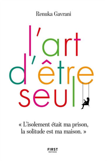L&#39;Art d&#39;être seul - RENUKA GAVRANI