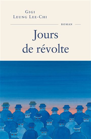 Jours de révolte - GIGI LEUNG