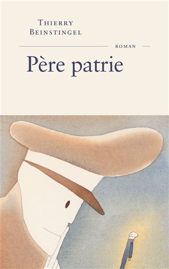 Père patrie - THIERRY BEINSTINGEL