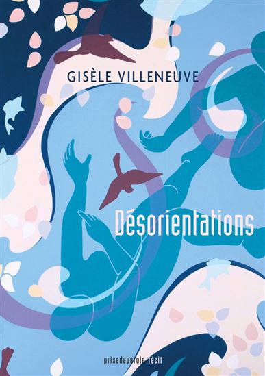 Désorientations - GISÈLE VILLENEUVE