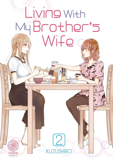 Living with my brother&#39;s wife #02 - KUZUSHIRO