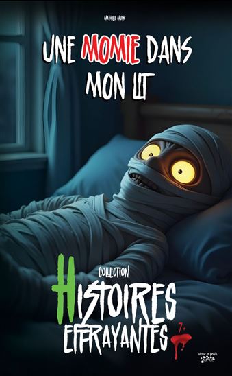 Une momie dans mon lit - MATHIEU MUIR