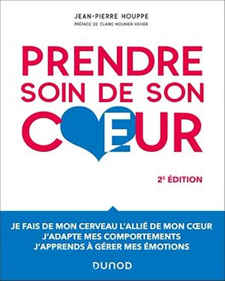 Prendre soin de son coeur - 2e éd. - JEAN-PIERRE HOUPPE