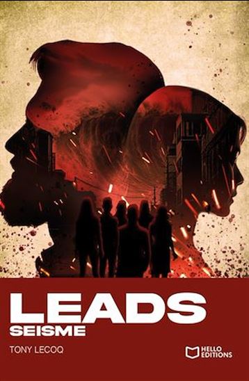 LEADS - Tome III : Séisme - TONY LECOQ