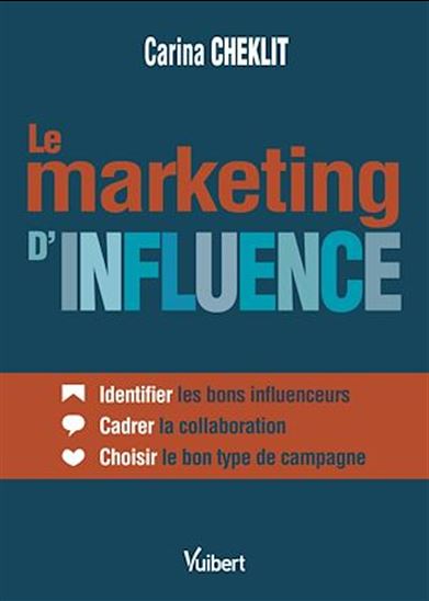 Le marketing d&#39;influence - CARINA CHEKLIT
