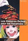 Les Hist. drôles pour les vacances - R LESSANG