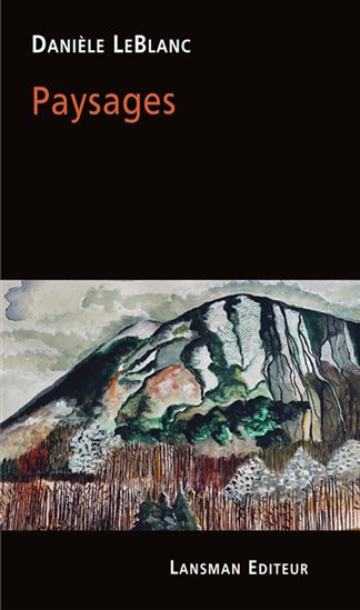 Paysages - DANIÈLE LEBLANC