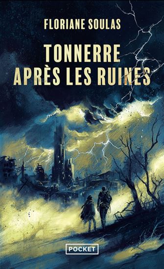Tonnerre après les ruines - FLORIANE SOULAS
