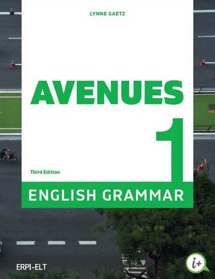 Avenues 1 : Grammar Book + e-book + Online Practice (12 month) 3rd ed. - LYNNE GAETZ