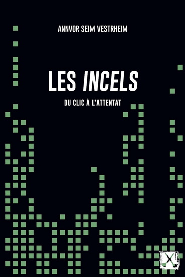 Incels - ANNVOR SEIM VESTRHEIM