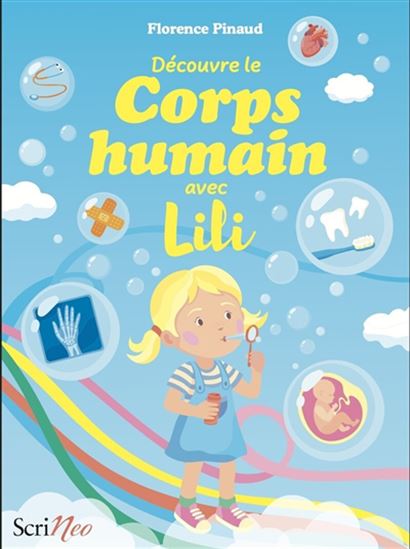 Découvre le corps humain avec Lili - FLORENCE PINAUD