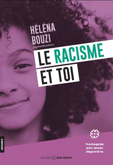 Le racisme et toi - HÉLÉNA BOUZI