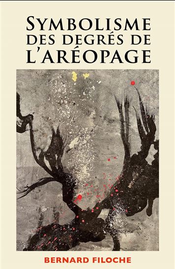 Symbolisme des degrés de l&#39;aréopage - BERNARD FILOCHE - PEINTURE N MATSU KAZE
