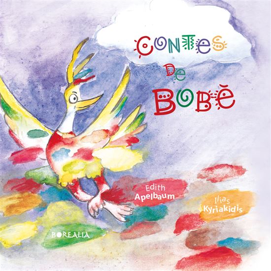 CONTES DE BOBÉ - APELBAUM EDITH - ILIAS KYRIAKIDIS