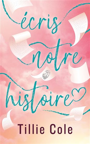 Écris notre histoire - TILLIE COLE
