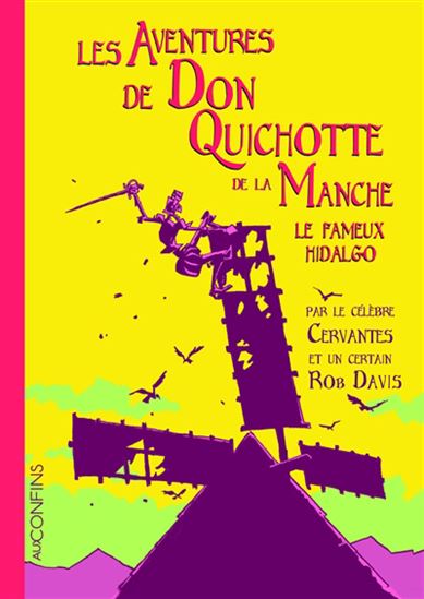 Don Quichotte - DAVIES ROB - MIGUEL D CERVANTES SAAVEDRA
