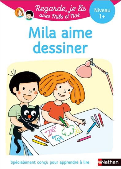 Mila aime dessiner Niveau 1+ - ERIC BATTUT - NATHALIE DESFORGES