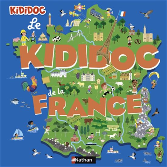 Le Kididoc de la France - MURIEL ZÜRCHER - PIERRE CAILLOU