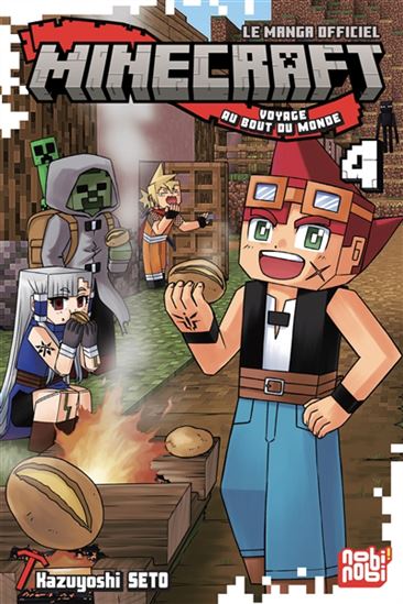 Minecraft, le manga officiel : voyage au bout du monde #04 - KAZUYOSHI SETO