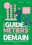 Guide des métiers de demain N. éd. - SANDRINE POUVERREAU, WALTER GLASSOF