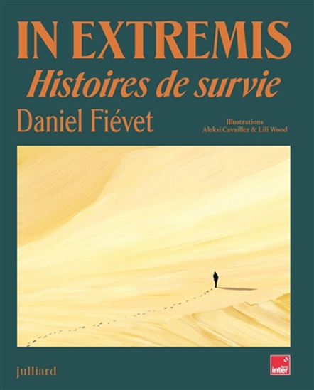 In extremis : histoires de survie - FIEVET DANIEL & AL