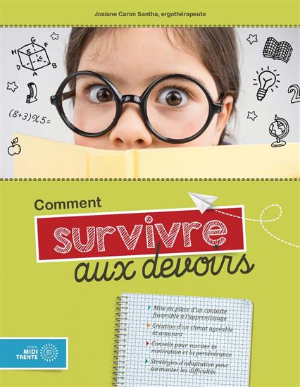 Comment survivre aux devoirs - JOSIANE CARON SANTA
