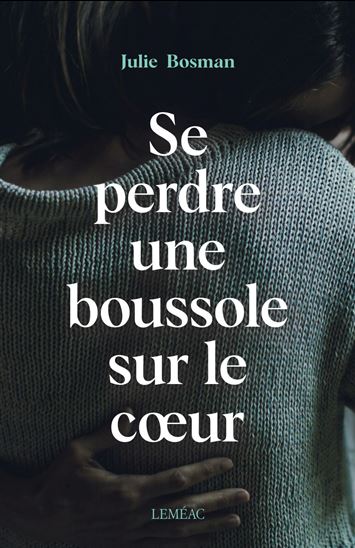 Se perdre une boussole sur le coeur - JULIE BOSMAN